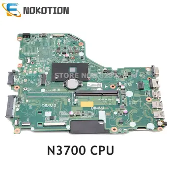 NOKOTION sülearvuti emaplaadi Jaoks Acer aspire E5-532G NBMYW11004 NBMYW110045 DA0ZRVMB6D0 Peamine juhatuse SE29E N3700 CPU DDR3L