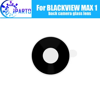 BLACKVIEW MAX 1 Tagasi Kaamera Klaas Objektiivi 100% Originaal Uus Tagumine Kaamera Klaas Objektiivi Asendaja BLACKVIEW MAX 1