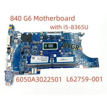 Uus Originaal emaplaadi HP EliteBook 840 G6 6050A3022501 L62759-601 Sülearvuti emaplaadi L62759-001 i5-8365U DDR4