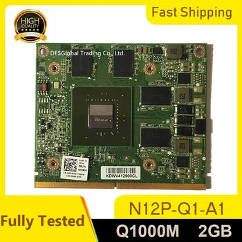 Quadro 1000M Q1000M N12P-Q1-A1 2 GB Graafika Kaart videokaart Sülearvuti Dell M4600 HP 8540W 8560W Täielikult Testitud